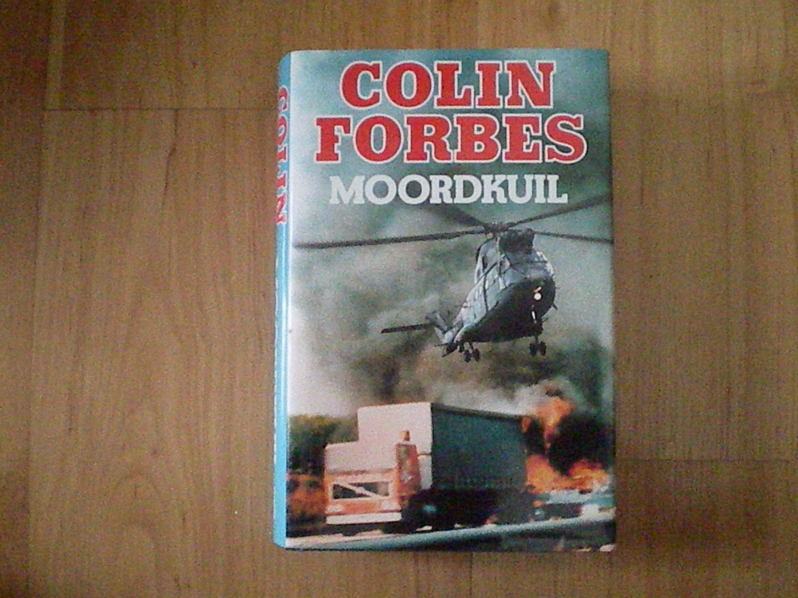 Forbes, Colin - Moordkuil