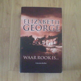 George, Elizabeth - Waar rook is...