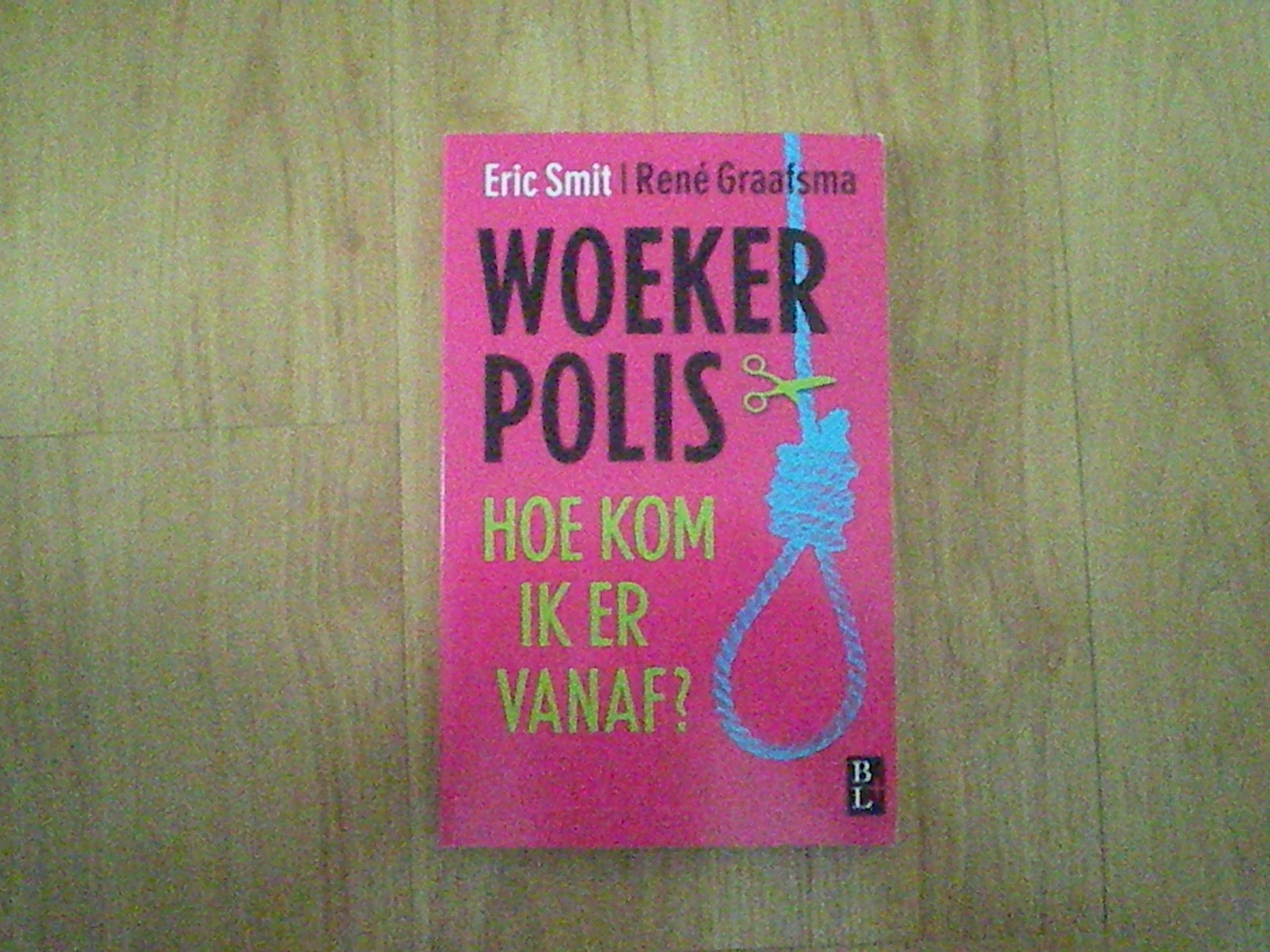 Smit, Eric & Graafsma, René - Woekerpolis, hoe kom ik er vanaf?