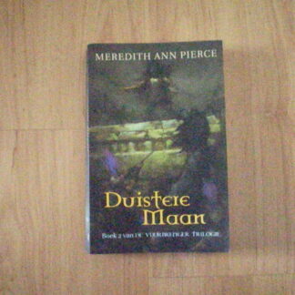 Pierce, Meredith Ann - Duistere maan