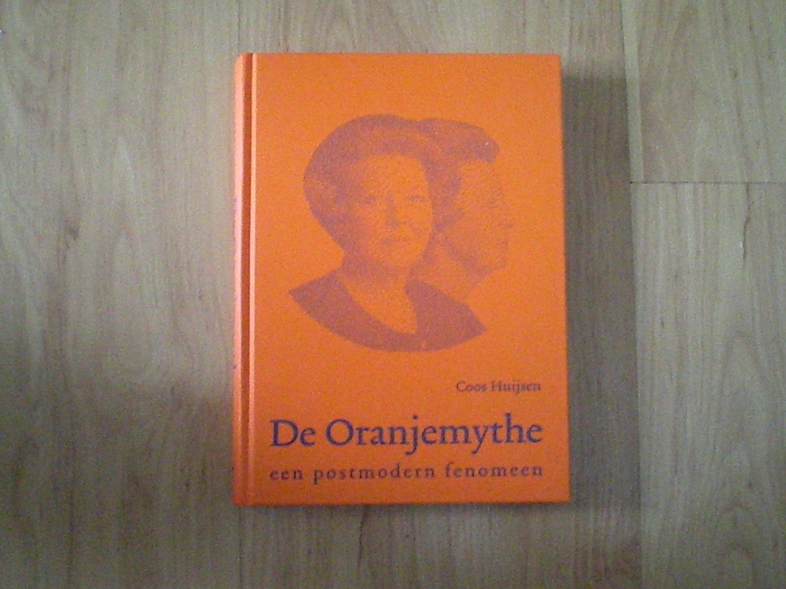 Huijsen, Coos - De Oranjemythe