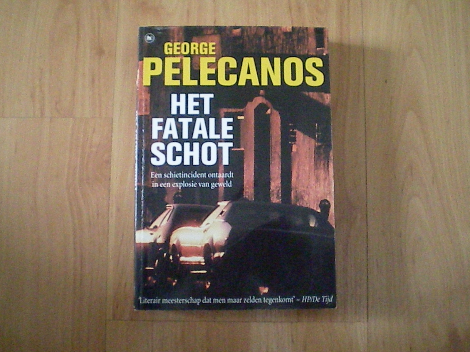 Pelecanos, George - Het fatale schot