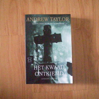 Taylor, Andrew - Het kwaad ontkiemd