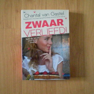 Gastel, Chantal van - Zwaar verliefd!