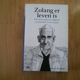 Groen, Hendrik - Zolang er leven is