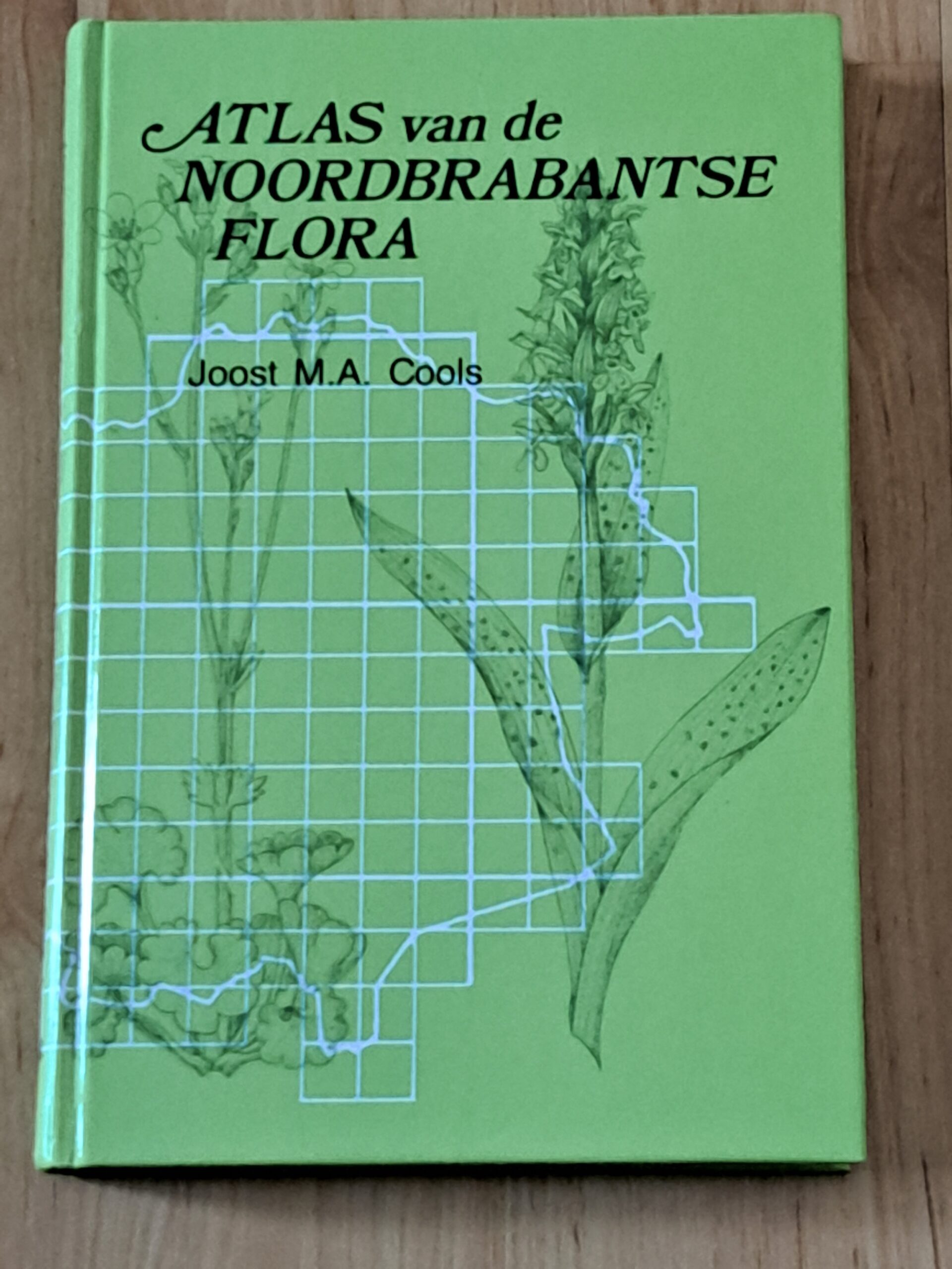 Cools, Joost M.A. - Atlas van de Noordbrabantse flora