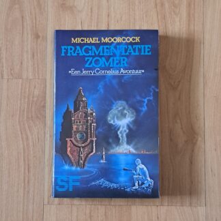 Moorcock, Michael - Fragmentatie zomer