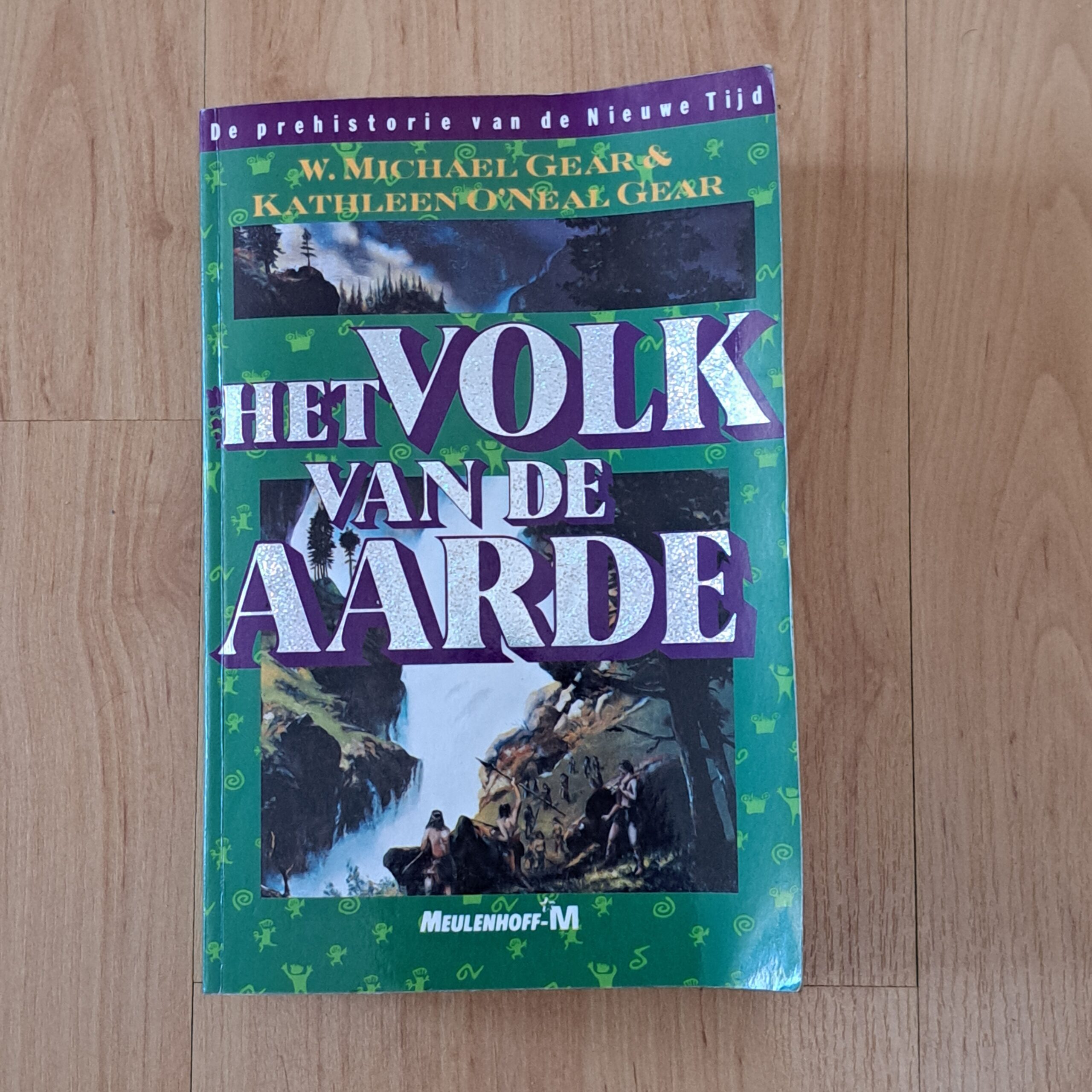 Gear, W. Michael & Gear, Kathleen O'Neal - Het volk van de Aarde