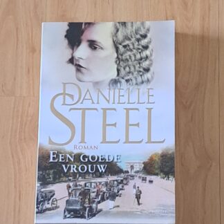 Steel, Danielle - Een goede vrouw