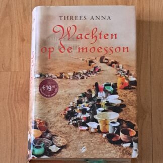 Anna, Threes - Wachten op de moesson