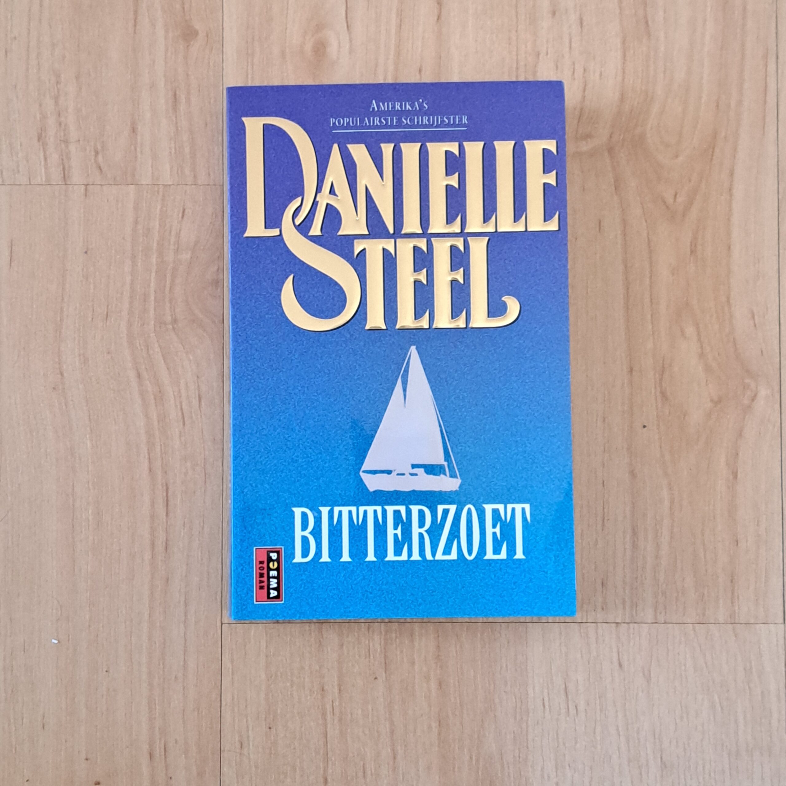 Steel, Danielle - Bitterzoet