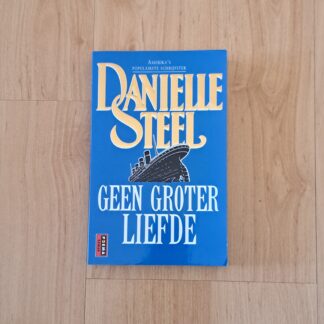 Steel, Danielle - Geen groter liefde