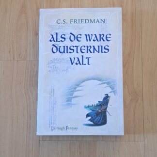 Friedman, C.S. - Als de ware duisternis valt