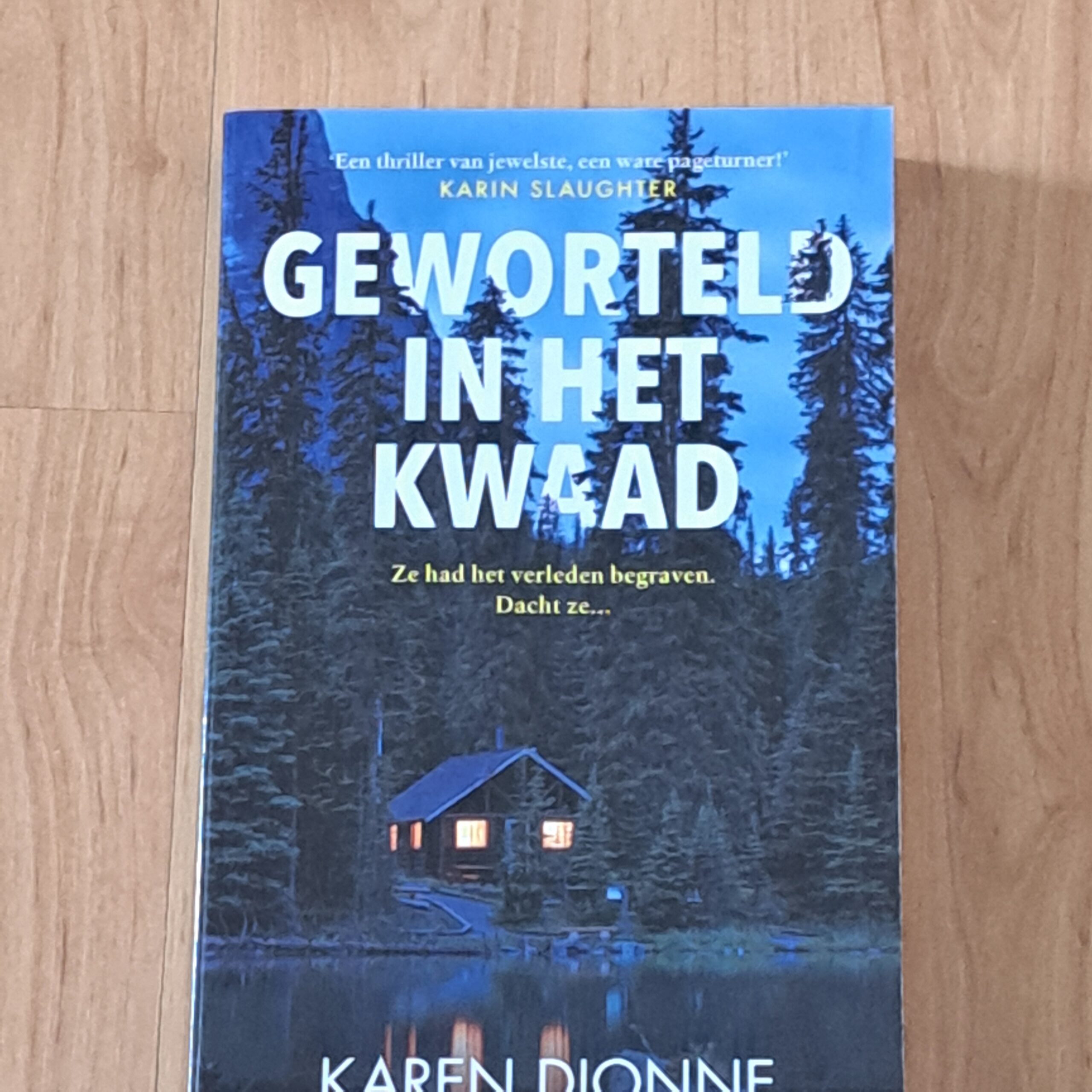 Dionne, Karen - Geworteld in het kwaad